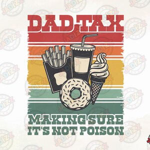 Taxe de papa amusante, Taxe de papa pour s'assurer que ce n'est pas du poison (PNG), Définition de la taxe de papa, Png pour la fête des pères, Signification de la taxe de papa (PNG), Téléchargement numérique, Sublimation