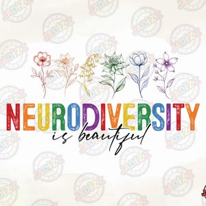 Retro Floral Neurodiversity Is Beautiful Png, Embrace Neurodiversity Png, Autism Awareness Png, ADHD Awareness Png, Mental Health Awareness