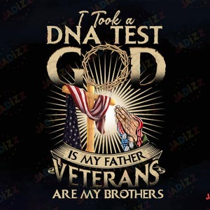 Ik heb een DNA-test gedaan God is mijn vader Veteranen zijn mijn broeders PNG, Christelijk, Inspirerend, Motiverend God zegt dat je PNG bent, Sublimatie