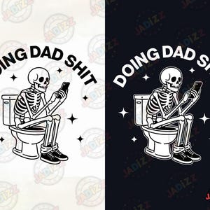 Doing Dad Sh*t SVG PNG, Grappig skelet toilet sublimatie ontwerp, Trendy Vaderdag, Retro PNG ontwerp voor mannen, Digitale download