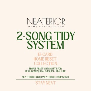 May include: A beige informational card featuring the text NEATERIOR HOME ORGANIZATION, 2-SONG TIDY SYSTEM, 12-CARD HOME RESET COLLECTION, SIMPLE RESET CHECKLISTS FOR REAL HOMES, REAL MESSES + REAL LIFE, NEATERIOR.COM, @NEATERIOR, @MISSBHAY, and STAY NEAT.