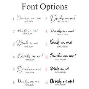 May include: A white background displays a selection of 12 font options for the phrase "Drinks on me!" with the names "LOVE, BUCK" and "LOVE, ALTHEA" below each option. The text "Font Options" is at the top.