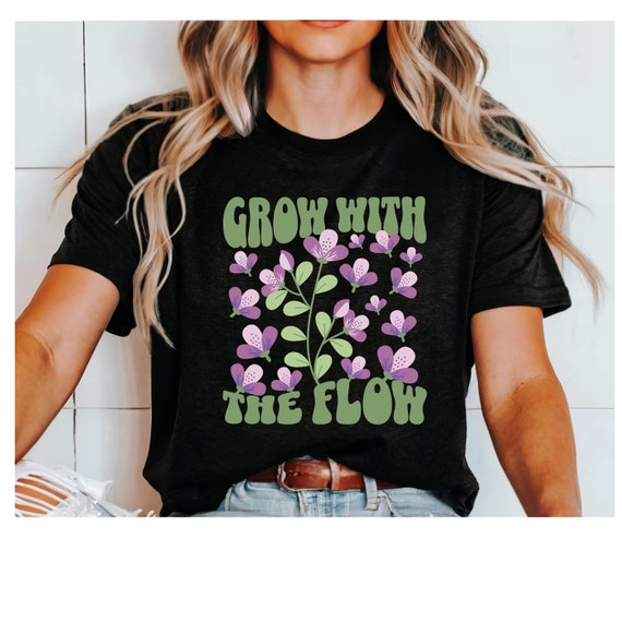 Grow with the Flow Floral Teacher Shirt, Positive Classroom Vibes