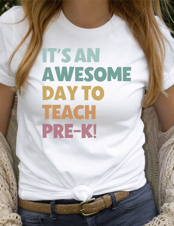 Pre-k Teacher Shirt It's an Awesome Day to Teach Pre-k T-shirt