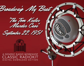 Broadway's My Beat 'The Tom Keeler Murder Case' September 22, 1951 radio script kit digital edition