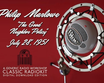 The Adventures of Philip Marlowe 'The Good Neighbor Policy' July 28, 1951 radio script kit digital edition