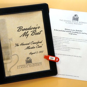 May include: A black leather-bound folder with a vintage-style radio play script titled "Broadway's My Beat: The Howard Crawford Murder Case" dated August 5, 1951. The folder includes a red USB drive labeled "RadioKit" and a white sheet of paper with the text "The Generic Radio Workshop Classic RadioKit" and instructions for using the kit.