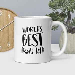Best Dog Dad Mug, Dog Gifts for Him, Dog Dad Gift, Pet Owner Mug, Funny Dog Mug, Dog Lover Gift, Dad Birthday Gift, Dog Father&#39;s Day Gift