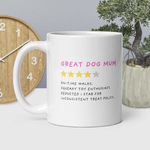 Great Dog Mum Mug, Funny Dog Mum Gift, Dog Gifts for Her, Dog Mum Coffee Cup, Pet Parent Mug, 5 Star Dog Owner Gift, Dog Lover Birthday Gift