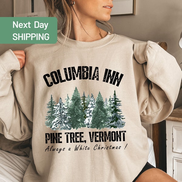 Columbia Inn Pine Tree Vermont Sweatshirt, Americas Snow Playground, A White Christmas Crewneck