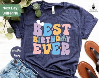 Best Birthday Ever Shirt, Disney Ears Birthday Shirt, Retro WDW Bday Shirt, Magical Bday Shirt