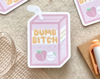 Juice Box Inspired &quot;Dumb Bitch Juice&quot; Vinyl Sticker - Stickers for Hydroflask - Tablet Sticker - Laptop Sticker - Waterbottle Sticker