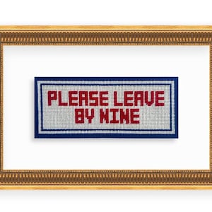 Please Leave By Nine | Needlepoint Pattern PDF