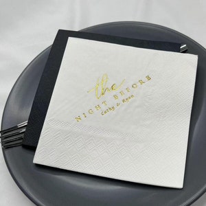 Custom The Night Before Napkin, Personalized Gold Foil Napkin, Wedding Napkins, Cocktail Napkins, Engagement Party Decoration, Bridal Shower