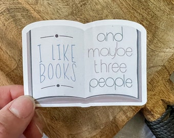 I Like Books and Maybe Three People Sticker, Reading Stickers