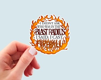Dnd Fireball Sticker | Dnd Group Gift Idea | Gift for DM | Funny Blast Radius Sticker | D&D Campaign Gift Ideas