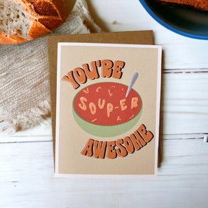 You’re Super Awesome, Cute pun greeting card, food puns