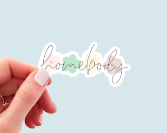 Homebody Sticker, Cute Sticker