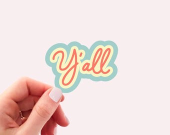 Y’all Sticker, Cute and Funny Southern Slang