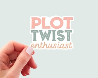 Plot Twist Enthusiast Sticker, Reading Stickers, Kindle Stickers