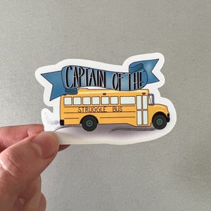 Struggle Bus Sticker, Water Bottle Decal, Laptop Sticker, Funny Sticker, Gift Idea for Friend