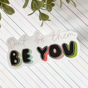 Self Love Sticker | Be You