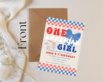 May include: A red, white, and blue birthday invitation with a checkered background. The invitation says "One American Girl" with a red, white, and blue firework graphic and a blue bow. The text also includes the details for Josie's 1st birthday party.