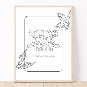 1 Chronicles 16:34 | Give thanks | Scripture Wall Art | Instant Download | Scripture Prints | Christian Home Decor | Bible Verse Prints