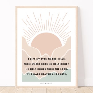Psalms of Ascent | Psalm 121:1-2 | I life my eyes to the hills | Boho Psalm wall art