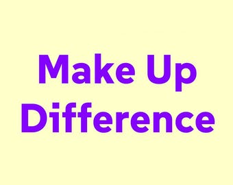 Make up difference