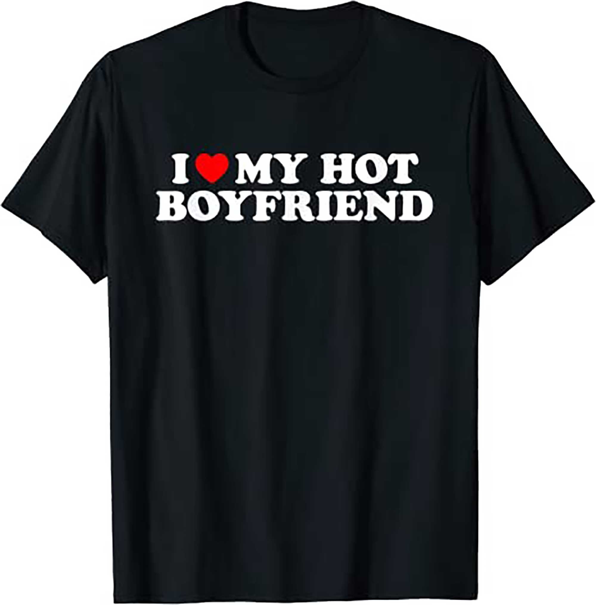 Discover I Love My Hot Boyfriend Shirt I Heart My Hot Boyfriend T Shirt
