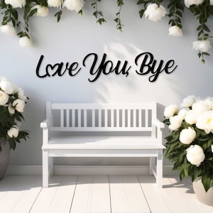 Placa de metal personalizada Love You Bye, presentes personalizados, placa de porta da frente, decoração de parede, presentes de aniversário, placa de boas-vindas, decoração de varanda da frente, arte de parede