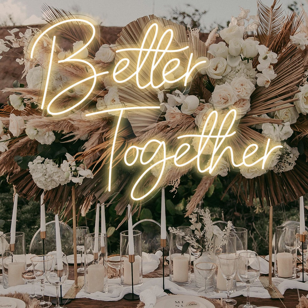 Better Together Custom Neon Sign, Valentines Day Decor, Neon Light