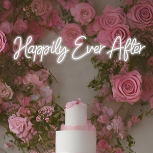 Happily Ever After Custom Neon Sign, Wedding Decor, Wedding Neon Sign, Led Neon Sign, Personalized Gifts, Wall Art, Wedding Decor,