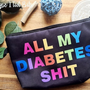 Diabetes Kit Bag All My Diabetes Shit Funny Diabetic Travel Bag Pouch Gift for Diabetic Emergency Birthday Christmas Gifts T Bottom image 1