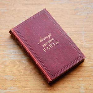 Murray's Hand-Book PARIS | antikes gebundenes Buch | John Murray, 1876 | Entzückender antiker Reiseführer für Paris, in sehr gutem Zustand