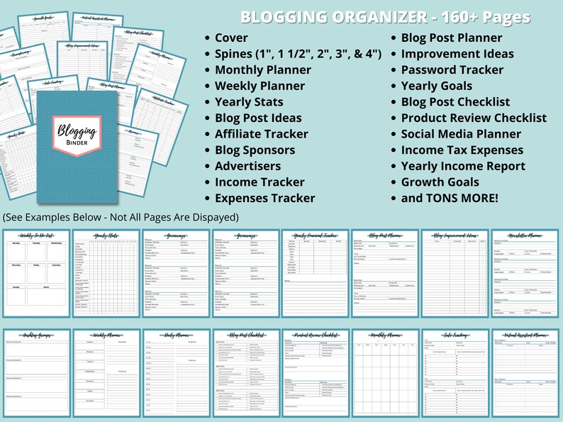 May include: A blue binder with the text "Blogging Binder" on the cover. The binder is open to show pages with various printable checklists and trackers for bloggers. The text "BLOGGING ORGANIZER - 160+ Pages" is at the top of the image. The image shows examples of pages including a blog post planner, a monthly planner, a weekly planner, a yearly stats page, a blog post ideas page, an affiliate tracker, a blog sponsors page, an advertisers page, an income tracker, and an expenses tracker.