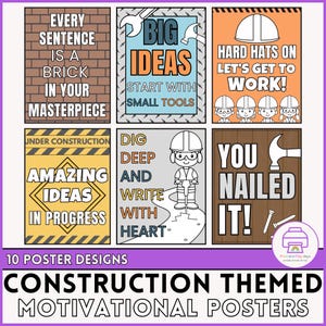 May include: A set of ten construction-themed motivational posters. Each poster displays text and graphics, such as "Big Ideas" and "You Nailed It!" The posters use a range of colours and construction-related imagery to convey their messages.