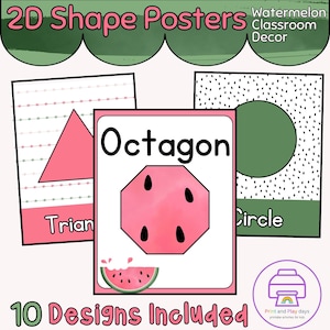 May include: Ten printable posters featuring different 2D shapes, each with a watermelon theme. The shapes include a triangle, octagon, circle, and more. The posters are designed for use in a classroom setting.
