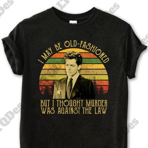 Strangers on a Train Shirt, I Thought Murder Was Against The Law Vintage T-Shirt, Movies Quote Unisex TShirt
