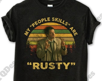 Misha Collins My People Skills Are Rusty Vintage T-Shirt, Movies Quote Unisex TShirt