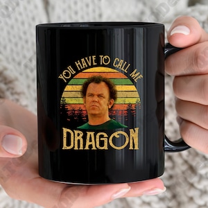 Step Brothers Vintage Coffee Mugs, Dale Doback You Have To Call Me Dragon Coffee Mugs, Movies Quote Coffee Mugs