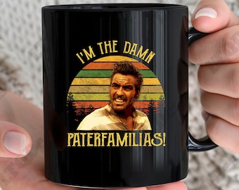 O Brother Where Art Thou Vintage Coffee Mugs, Everett McGill I&#39;m The Damn Paterfamilias Coffee Mugs, Movies Quote Coffee Mugs