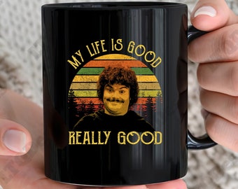 My Life Is Good Really Good Vintage Coffee Mugs, Movies Quote Coffee Mugs