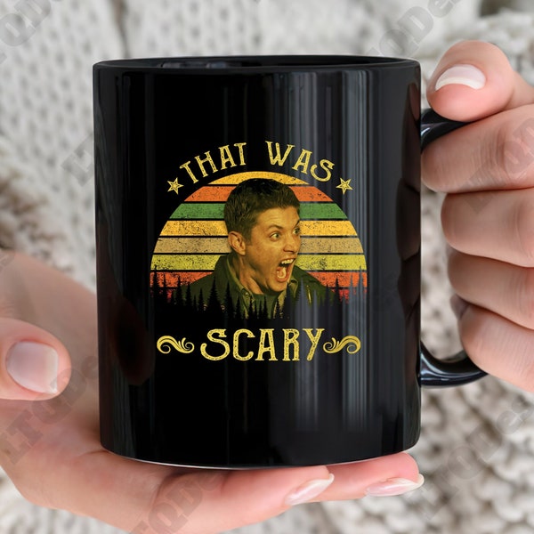 Dean Winchester That Was Scary Vintage Coffee Mugs, Movies Quote Coffee Mugs