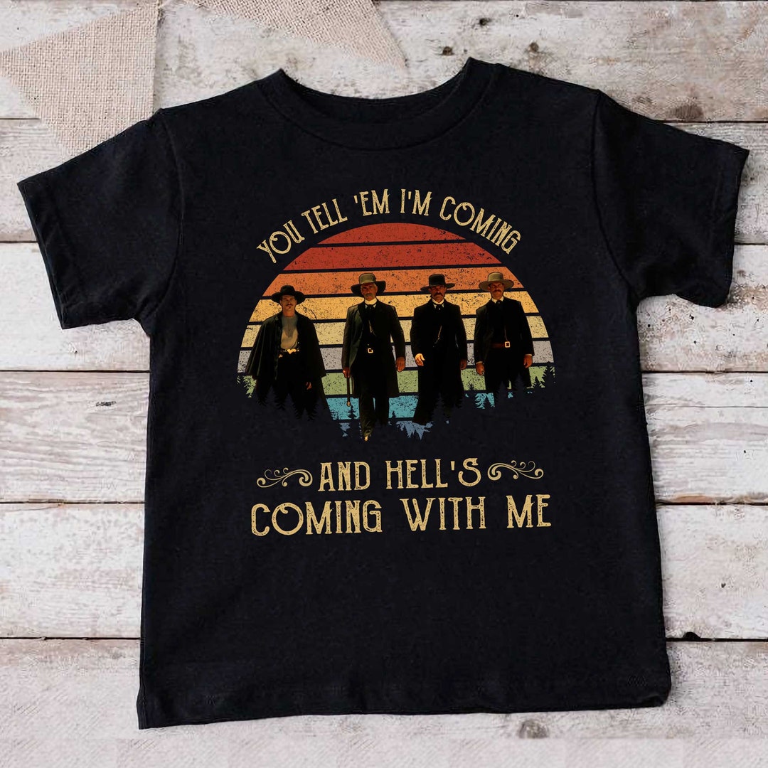 Kurt Russell You Tell Em I'm Coming and Hell's Coming With Me Vintage