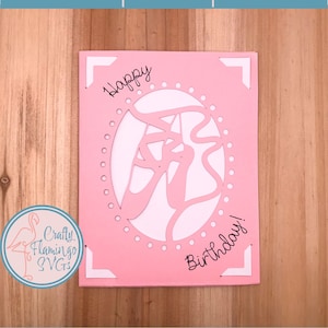 Ballet Birthday Card SVG, Birthday Card for Dancer, Dancing Shoes SVG, Dance Birthday Card, Cricut Card with Envelope, Happy Birthday Card