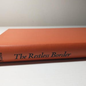 Rare 1953 The Restless Border Southwestern History Novel