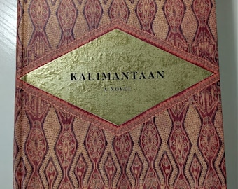 Kalimantaan Novel: C.S. Godshalk, 1998 First Edition Textured Hardcover