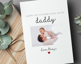 Happy 1st Fathers Day As My Daddy, Custom Photo Card, Father's Day Card From Daughter Or Son, First Fathers Day Gift From Newborn,Dad & Baby